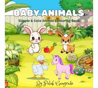 Baby Animals: Simple and cute Colouring Book