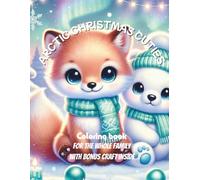Baby Arctic Animals: A Christmas Coloring Adventure: Cute Holiday Coloring Pages for Kids Ages 4-8 Featuring our arctic cuties Polar Bears, Foxes, Owls & More
