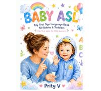 BABY ASL: My First Sign Language Book for Babies & Toddlers