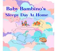 Baby Bambino's Sleepy Day