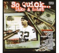 Baby Bash & a-Wax - So Quick Like a Heist