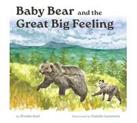 Baby Bear and the Great Big Feeling