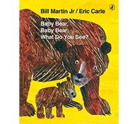 Baby Bear Baby Bear What Do You See?