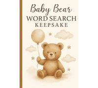 Baby Bear Word Search Keepsake: Baby Bear Wordsearch Baby Shower Invite | 50 Puzzles All About Baby | 6 x 9 | Neutral Theme