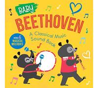 Baby Beethoven: A Classical Music Sound Book (with 6 Magical Melodies)
