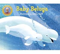 Baby Beluga (Raffi Songs to Read)