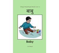 बाबु / Baby: Bilingual Nepali/English Reader Level 1.2 (Adventures of Raj and Maya - Bilingual Nepali/English Readers)