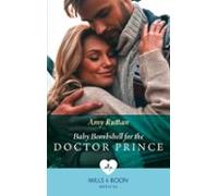 Baby Bombshell For The Doctor Prince (ebook)