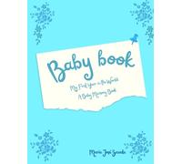 Baby book: My First Year in the World - A Baby Memory Book