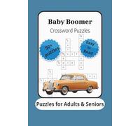 Baby Boomer Crossword Puzzles: Crossword Puzzles with Easy to Read Pring about Baby Boomer Generation, 1950's & 1960's Pop Culture and More | 6x9 ... Gift for Vacations, Holidays and Relaxtion