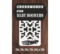 Baby Boomer Crossword Puzzles: Crossword Puzzles with Easy to Read Print about 1950s, 1960s, 1970s and More | 6x9 inches, 120 pages | 50+ Puzzles … Gifts for Vacations, Holidays and Relaxation