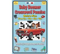 Baby Boomer Crossword Puzzles: Crossword Puzzles with Easy to Read Print about Boomers, Nostalgia, Fun and More | 6x9 inches, 120 pages … Gift for Vacations, Holidays and Relaxation