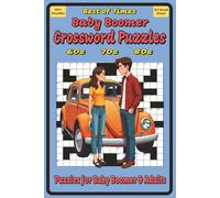 Baby Boomer Crossword Puzzles: Crossword Puzzles with Easy to Read Print about Boomers, Nostalgia, Fun and More | 6x9 inches, 120 pages … Gift for Vacations, Holidays and Relaxation
