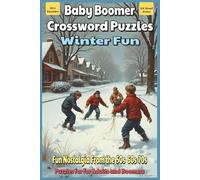 Baby Boomer Crossword Puzzles Winter Fun: Crossword Puzzles with Easy to Read Print about Boomers, Nostalgia, Fun and More | 6x9 inches, 120 pages … Gift for Vacations, Holidays and Relaxation