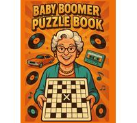 Baby Boomer Puzzle Book: 100 Nostalgic Word Search Puzzles from the 60s, 70s, 80s & 90s - Large Print Brain Games for Seniors and Adults