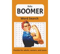 Baby Boomer puzzle book: Word Searches with Easy to Read Print about the Boomer generation, decades 40s,50s, 60s and more I 6x9 inches 110 pages I 50+ ... for Vacations, Holidays and Screen-free Time