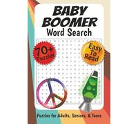 Baby Boomer Word Search: Easy to Read Print About the 1950s, the 1960s, and More | Gift for Vacations, Holidays, and Leisure Time