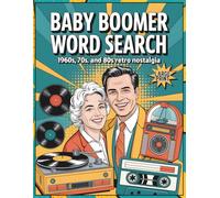 Baby Boomer Word Search for Seniors: 100+ Large Print Puzzles | Relaxing Memory Boosters & Fun Retro Themes