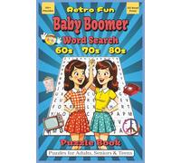 Baby Boomer Word search Puzzle Book: Word Searches with Easy to Read Print about Nostalgia, Memories, Fun, and More | 6x9 inches, 110 pages | 50+ Puzzles … Gift for Vacations, Holidays, and Free Times