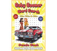 Baby Boomer Word search Puzzle Book: Word Searches with Easy to Read Print about Nostalgia, Memories, Fun, and More | 6x9 inches, 110 pages | 50+ Puzzles … Gift for Vacations, Holidays, and Free Times