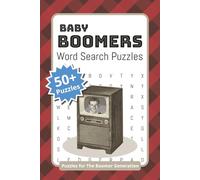 Baby Boomer Word Search Puzzles: Easy-to-Read Print about Baby Boomers and more | 6x9 inches, 120 pages | 50+ puzzles ... Gift for Vacations, Holidays, and Relaxation (Puzzle Books For Boomers)