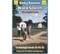Baby Boomer Word Search The Joyful Years: Word Searches With Easy to Read Print About Nostalgia, Memories, Fun, and More | 6x9 inches, 110 pages | 50+ ... Gift for Vacations, Holidays, and Free Times