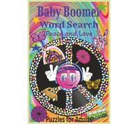Baby Boomer Word Search: Word Search Puzzle Book With Easy to Read Print about Baby Boomers, Styles, Music, Scandals, and More | 6x9 inches, 120 pages ... Gift for Vacation, Holidays, and Relaxation.