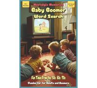 Baby Boomer Word Search: Word Searches With Easy to Read Print About Nostalgia, Memories, Fun, and More | 6x9 inches, 110 pages | 50+ Puzzles … Gift for Vacations, Holidays, and Free Times
