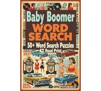 Baby Boomer Word Search: Word Searches With Easy to Read Print About Nostalgia, Memories, Fun, and More | 6x9 inches, 110 pages | 50+ Puzzles … Gift for Vacations, Holidays, and Free Times