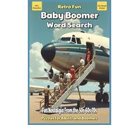 Baby Boomer Word Search: Word Searches With Easy to Read Print About Nostalgia, Memories, Fun, and More | 6x9 inches, 110 pages | 50+ Puzzles … Gift for Vacations, Holidays, and Free Times