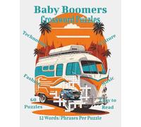 Baby Boomers Crossword Puzzles: Crossword Puzzles Celebrating the Music, Movies & Memories of the Baby Boomer Era