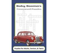Baby Boomers Crossword Puzzles: Crossword Puzzles with Easy to Read Print about Baby Boomers, the 50's, 60's, & 70's, and More | 6x9 inches, 120 Pages ... Gift for Vacations, Holidays, and Relaxation