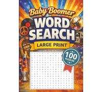 Baby Boomers Word Search Puzzle Book: Easy-to-Read Word Searches | 1,200+ Words | 7 x 10 Inches | 100 Nostalgic Puzzles | Great Gift for Adults and Seniors