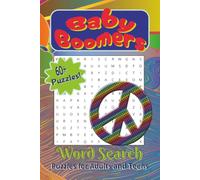 Baby Boomers Word Search Puzzle Book: Fun, Easy-to-Read Word Search Featuring Classic Memories, Vintage Favorites, Retro Culture, Music, TV, Cars, ... Boomer in your life! 65 puzzles/solutions.