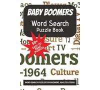 Baby Boomers Word Search Puzzle Book: Over 50 puzzles | Baby Boomer themed | Word Search | Easy To Read | For Adults, Seniors & Teens