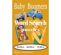 Baby Boomers Word Search Puzzles 50s 60s 70s: Nostalgic Word Search Puzzles Celebrating the 1950s-1970s | Fun Brain Games for Baby Boomers and Retro Lovers