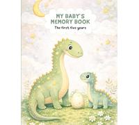 Baby Boy Memory Book: Dinosaur Baby Book from Pregnancy to Age 5 | First 5 Year Baby Keepsake & Milestone Book for Boys | Baby Boy Book with Photo Spaces