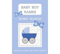 Baby Boy Names Search Puzzle Book: Word Searches with Easy to Read Print with almost 500 Boys Names for your Baby Name | 6 x 9 inches, 110 pages | 50+ ... Holidays, Stocking Fillers and Free Times