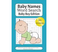 Baby Boy Names Word Search Puzzle Book: Word Searches with Easy to Read Print With Lists of Baby Boy Names, For New Parents 6x9 Inches, 110 Pages 50+ ... Gifts for Vacations, Holidays, and Free Times