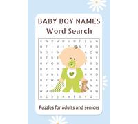Baby Boy Names Word Search Puzzles: Word Searches with Easy-to-Read Print about Babies, Boys, Toddlers, Motherhood and More | 6x9 inches, 110 pages | for new parents, baby showers, keepsakes