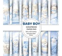Baby Boy Scrapbook Paper Pad: 24 Double-Sided Nursery Designs with Teddy Bears, Soft Blue Patterns & Cute Baby Themes for Paper Crafts