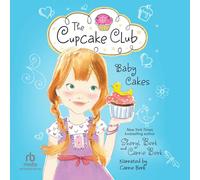 Baby Cakes: The Cupcake Club #5