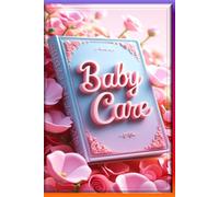 Baby Care Companion: Daily Tracking Journal for Caregivers, Infant & Toddler Care Log: Comprehensive Caregiver Journal