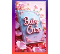Baby Care Companion: Daily Tracking Journal for Caregivers, Infant & Toddler Care Log: Comprehensive Caregiver Journal