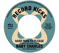 Baby Charles - Hard Man to Please [Vinilo]