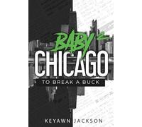 Baby Chicago 2: To Break a Buck