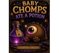 Baby Chomps Ate a Potion