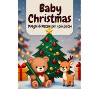Baby Christmas - disegni di Natale per i piú piccoli