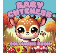 BABY CUTENESS: COLOURING BOOK