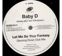 BABY D - BABY D / LET ME BE YOUR FANTASY (REMIX)